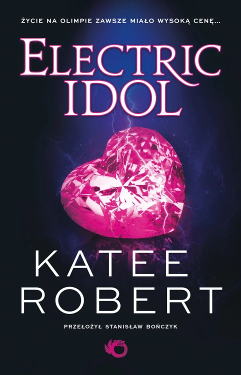 Electric Idol. Dark Olympus, Katee Robert
