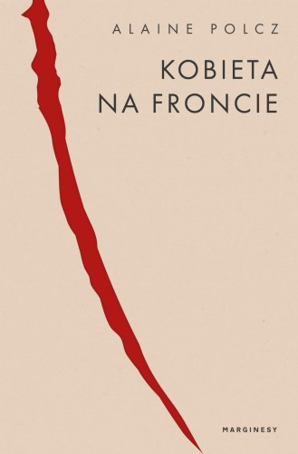 Kobieta na froncie, Alaine Polcz