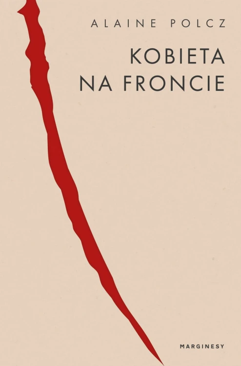 Kobieta na froncie, Alaine Polcz