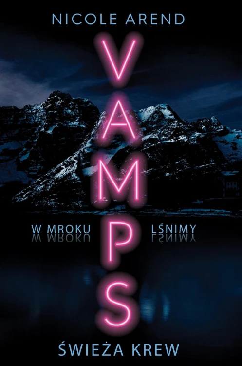 Vamps. Świeża krew, Nicole Arend