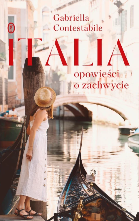Italia. Opowieści o zachwycie