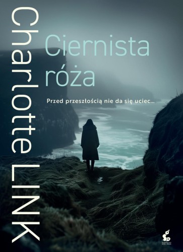 Ciernista róża, Charlotte Link