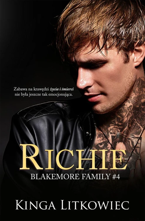Richie. Blakemore Family. Tom 4, Kinga Litkowiec