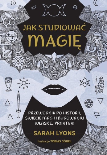 Jak studiować magię, Sarah Lyons