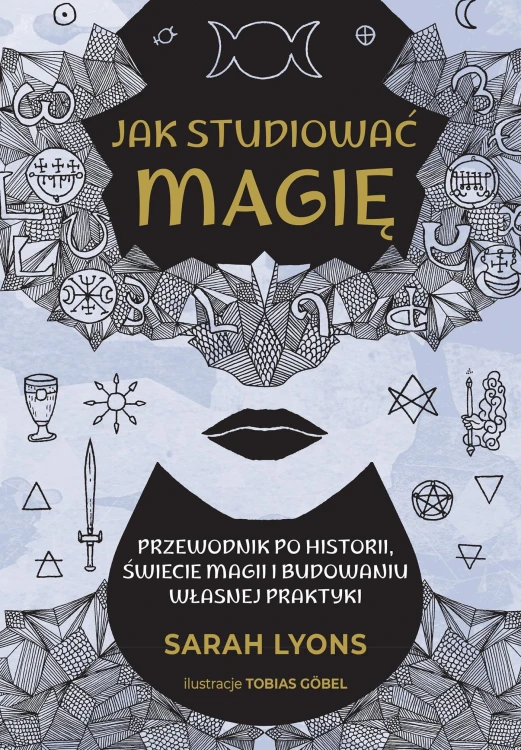 Jak studiować magię, Sarah Lyons
