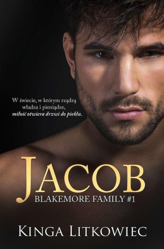 Jacob. Blakemore Family. Tom 1, Kinga Litkowiec
