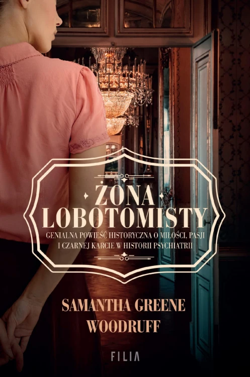 Żona Lobotomisty, Samantha Greene Woodruff