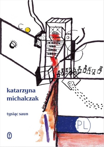 Tysiąc saun, Katarzyna Michalczak