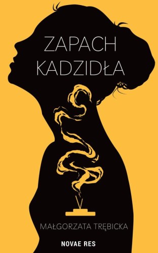 Zapach kadzidła, Małgorzata Trębicka