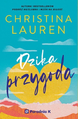 Dzika przygoda, Christina Lauren