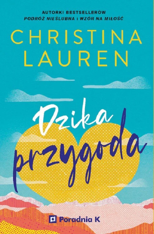 Dzika przygoda, Christina Lauren