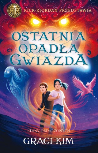 Ostatnia opadła gwiazda. Rick Riordan...