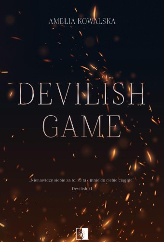 Devilish Game. Devilish. Tom 1, Amelia Kowalska