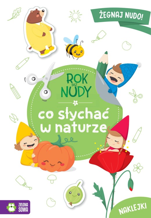 Co słychać w naturze. Rok bez nudy, Anna Wawak