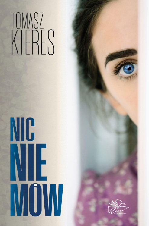 Nic nie mów, Tomasz Kieres