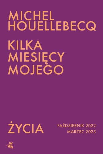 Kilka miesięcy mojego życia. październik 2022...