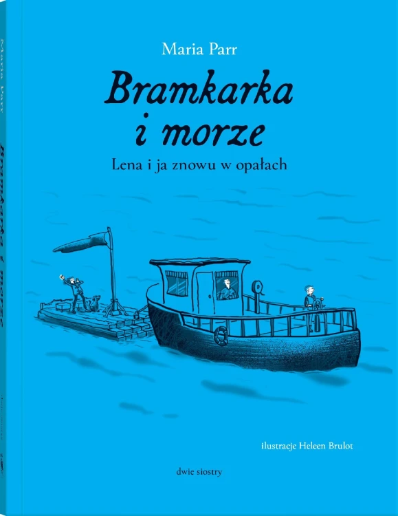 Bramkarka i morze. Lena i ja znowu a opałach