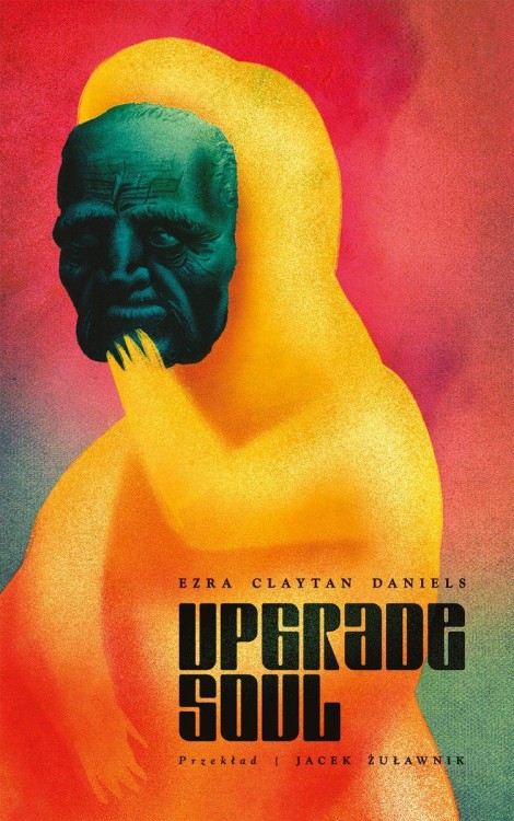 Upgrade Soul, Ezra Claytan Daniels