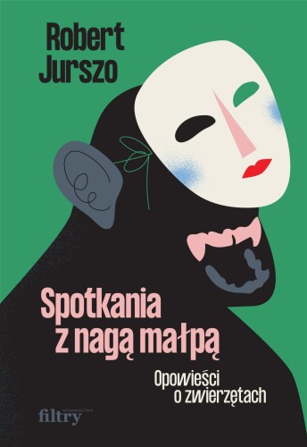 Spotkania z nagą małpą. Opowieści o zwierzętach