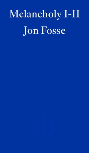 Melancholy I-II wer. angielska, Jon Fosse