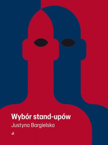 Wybór stand-upów, Justyna Bargielska