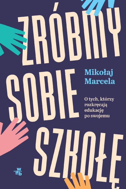 Zróbmy sobie szkołę, Mikołaj Marcela