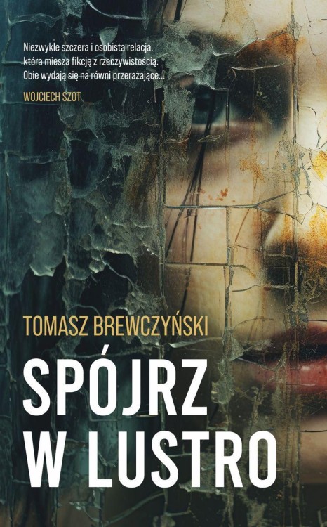 Spójrz w lustro, Tomasz Brewczyński