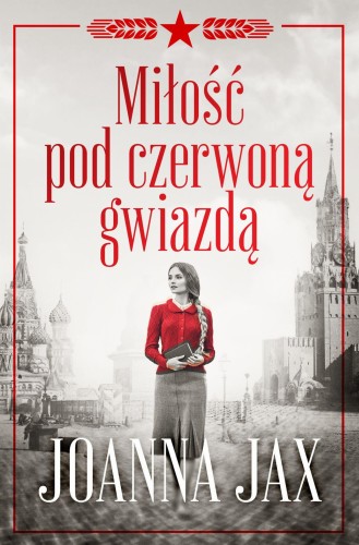 Miłość pod czerwoną gwiazdą, Joanna Jax
