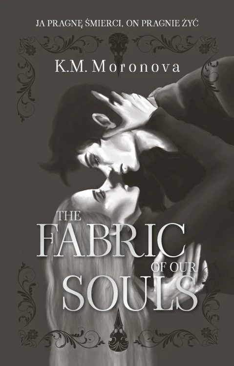 The Fabric of Our Souls, K.M. Moronova