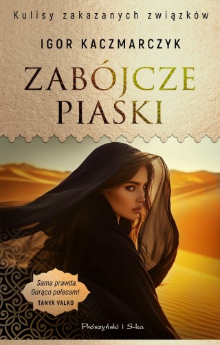 Zabójcze piaski. Kulisy zakazanych związków