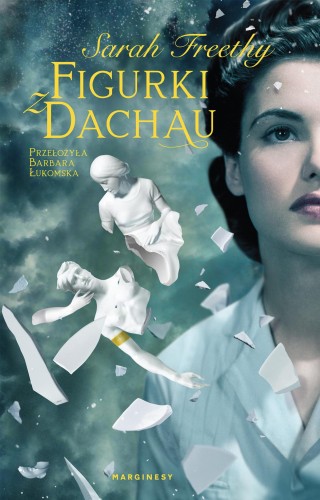 Figurki z Dachau, Sarah Freethy