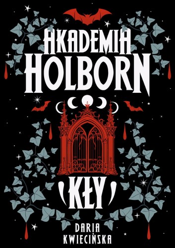 Kły. Akademia Holborn. Tom 1, Daria Kwiecińska