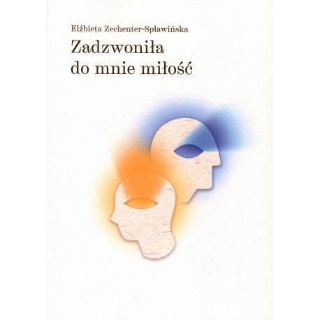 Zadzwoniła do mnie miłość