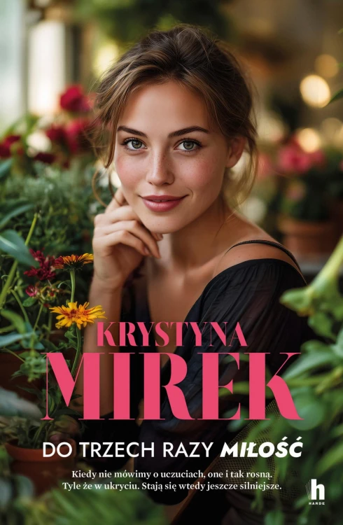 Do trzech razy miłość, Krystyna Mirek