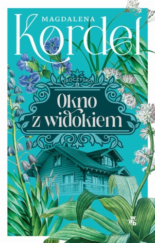 Okno z widokiem. Uroczysko. Tom 4