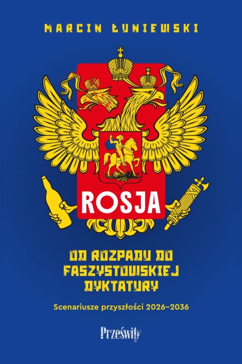 Rosja. Od rozpadu do faszystowskiej dyktatury....