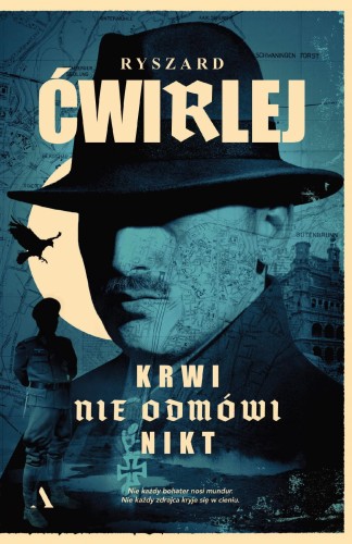Krwi nie odmówi nikt, Ryszard Ćwirlej
