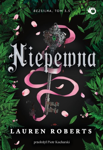 Niepewna. Bezsilna. Tom 2,5, Lauren Roberts