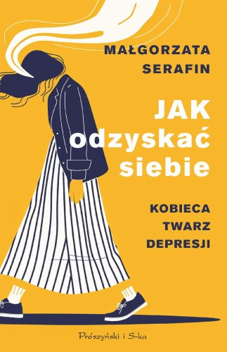 Jak odzyskać siebie. Kobieca twarz depresji