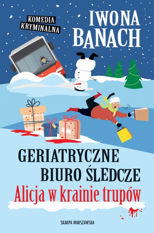 Geriatryczne biuro śledcze. Alicja w krainie...