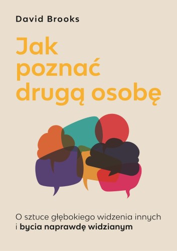 Jak poznać drugą osobę. O sztuce głębokiego...