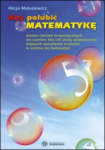 Aby polubić matematykę zestaw ćwiczeń...