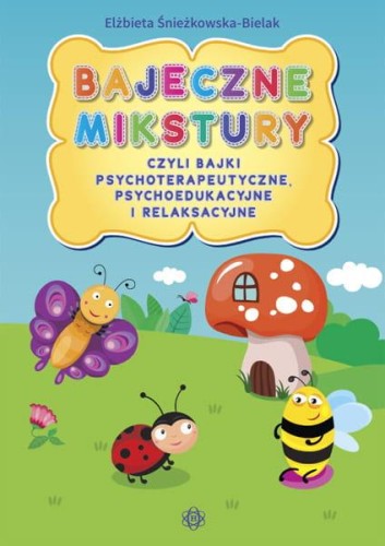 Bajeczne mikstury czyli bajki...