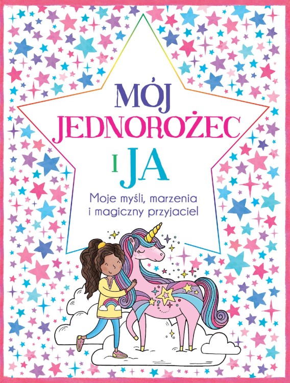 Mój jednorożec i ja moje myśli marzenia i...