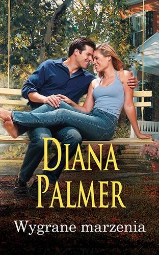 Wygrane marzenia, Diana Palmer