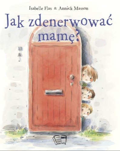 Jak zdenerwować mamę, Opracowanie Zbiorowe