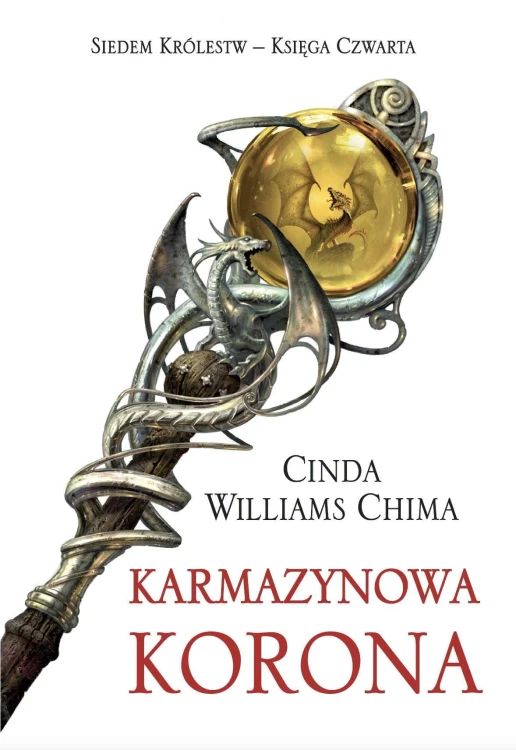 Karmazynowa korona. Siedem królestw. Tom 4...
