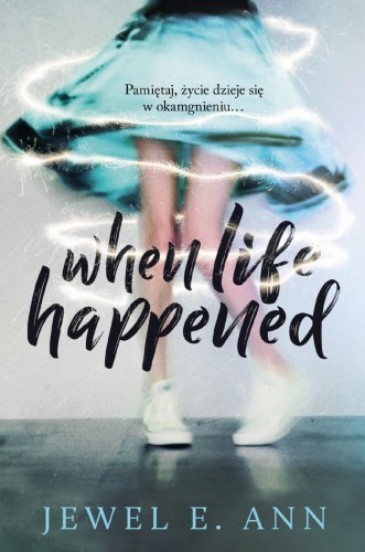 When Life Happened, Jewel E. Ann
