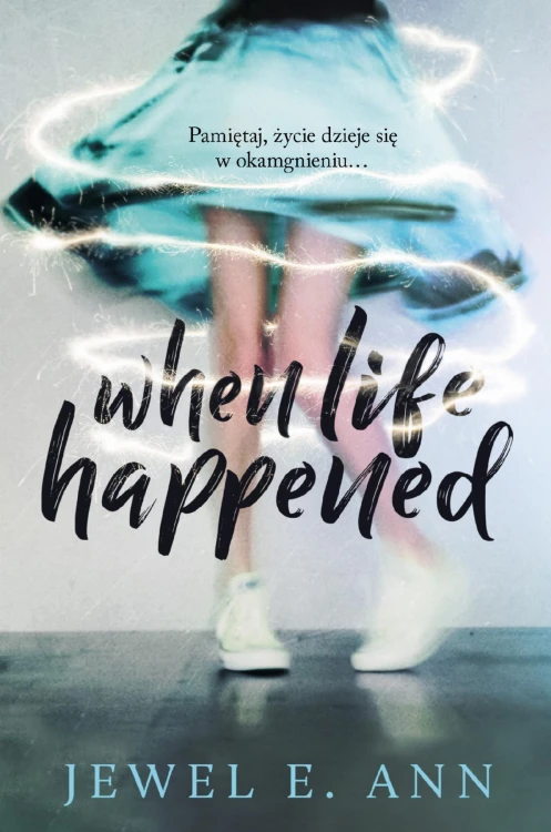 When Life Happened, Jewel E. Ann