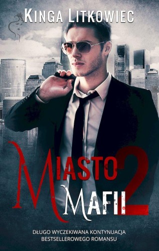 Miasto mafii 2 wyd. kieszonkowe, Kinga Litkowiec